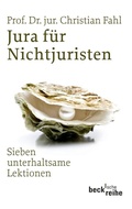 Cover: Jura f&uuml;r Nichtjuristen - C.H.BECK