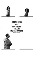 Cover: Das erotische Talent meines Vaters - C.H.BECK