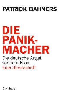 Abbildung von: Die Panikmacher - C.H.BECK