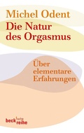 Cover: Die Natur des Orgasmus - C.H.BECK
