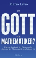 Cover: Ist Gott ein Mathematiker? - C.H.BECK
