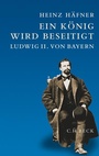 Cover: Ein König wird beseitigt - C.H.BECK