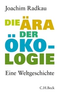 Cover: Die &Auml;ra der &Ouml;kologie - C.H.BECK