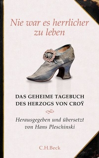 Abbildung von: Nie war es herrlicher zu leben - C.H.BECK