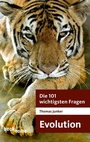 Cover: Die 101 wichtigsten Fragen - Evolution - C.H.BECK