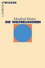 Cover: Die Weltreligionen - C.H.BECK