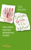 Cover: Tausent Grsse und K&uuml;esse - C.H.BECK