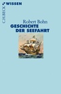 Cover: Geschichte der Seefahrt - C.H.BECK