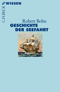 Abbildung von: Geschichte der Seefahrt - C.H.BECK