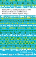 Cover: Ritter und Elfen, Liebe und Tod - C.H.BECK