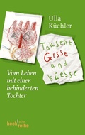 Cover: Tausent Grsse und K&uuml;esse - C.H.BECK