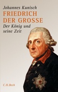 Cover: Friedrich der Grosse - C.H.BECK