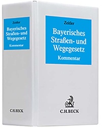 Abbildung von: Bayerisches Straßen- und Wegegesetz Ordner 72 mm - C.H.BECK
