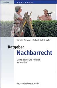 Abbildung von: Ratgeber Nachbarrecht - C.H.BECK