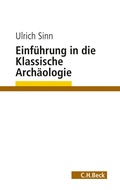 Cover: Einf&uuml;hrung in die Klassische Arch&auml;ologie - C.H.BECK