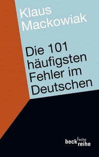 Abbildung von: Die 101 häufigsten Fehler im Deutschen - C.H.BECK