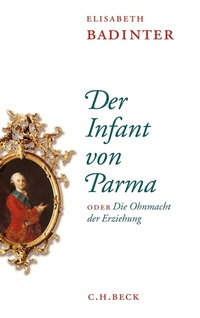 Enlarge image Cover: Der Infant von Parma - C.H.BECK