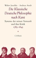 Bild: Die Klassische Deutsche Philosophie nach Kant - C.H.BECK