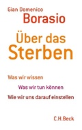 Cover: &Uuml;ber das Sterben - C.H.BECK