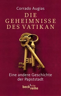 Abbildung von: Die Geheimnisse des Vatikan - C.H.BECK