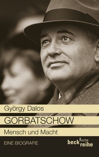 Enlarge image Cover: Gorbatschow - C.H.BECK