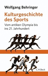 Abbildung von: Kulturgeschichte des Sports - C.H.BECK
