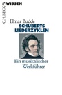Cover: Schuberts Liederzyklen - C.H.BECK