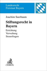 Abbildung von: Stiftungsrecht in Bayern - C.H.BECK