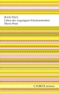 Cover: Leben des vergn&uuml;gten Schulmeisterlein Maria Wutz in Auenthal - C.H.BECK