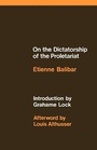 Cover: On the Dictatorship of the Proletariat - Brill