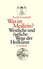 Cover: Was ist Medizin? - C.H.BECK