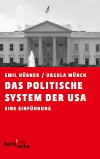Abbildung von: Beck'sche Reihe / Das politische System der USA - C.H.BECK
