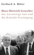 Cover: Hans-Dietrich Genscher, das Ausw&auml;rtige Amt und die deutsche Vereinigung - C.H.BECK
