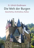 Abbildung von: Die Welt der Burgen - C.H.BECK