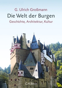 Abbildung von: Die Welt der Burgen - C.H.BECK