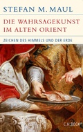 Cover: Die Wahrsagekunst im Alten Orient - C.H.BECK