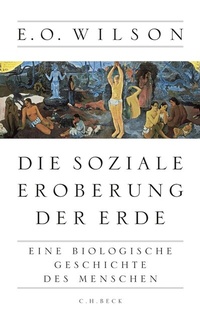 Abbildung von: Die soziale Eroberung der Erde - C.H.BECK