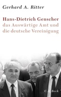 Cover: Hans-Dietrich Genscher, das Ausw&auml;rtige Amt und die deutsche Vereinigung - C.H.BECK