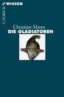 Cover: Die Gladiatoren - C.H.BECK