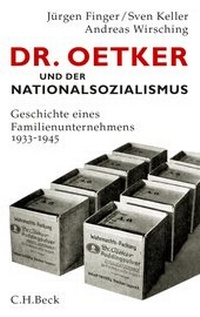 Abbildung von: Dr. Oetker und der Nationalsozialismus - C.H.BECK