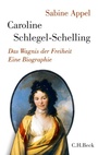 Bild: Caroline Schlegel-Schelling - C.H.BECK