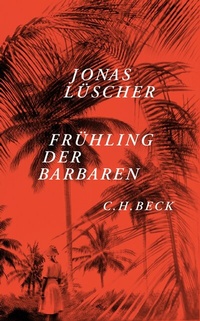 Abbildung von: Frühling der Barbaren - C.H.BECK