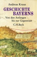 Abbildung von: Geschichte Bayerns - C.H.BECK