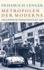 Cover: Metropolen der Moderne - C.H.BECK