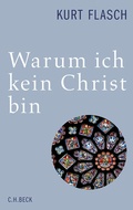 Cover: Warum ich kein Christ bin - C.H.BECK