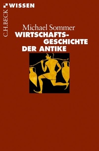Abbildung von: Wirtschaftsgeschichte der Antike - C.H.BECK