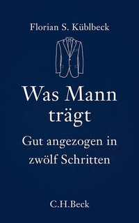Abbildung von: Was Mann trägt - C.H.BECK