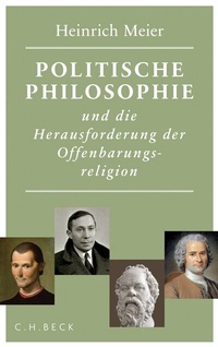 Abbildung von: Politische Philosophie und die Herausforderung der Offenbarungsreligion - C.H.BECK