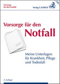 Abbildung von: Meine Vorsorgemappe - Meine Unterlagen für Krankheit, Pflege und Todesfall - C.H.BECK