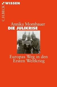 Abbildung von: Die Julikrise - C.H.BECK